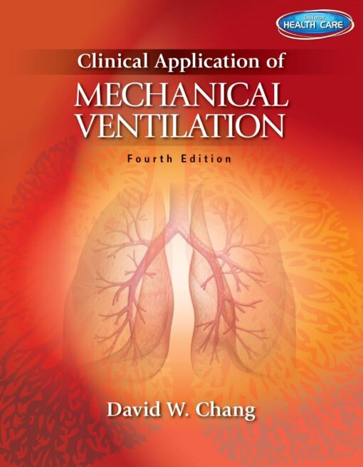 Clinical Application of Mechanical Ventilation 4th 4E
