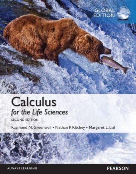 Calculus for the Life Sciences 2E Raymond Greenwell