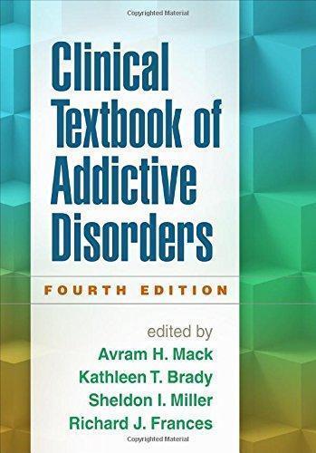 Clinical Textbook Of Addictive Disorders 4Th
